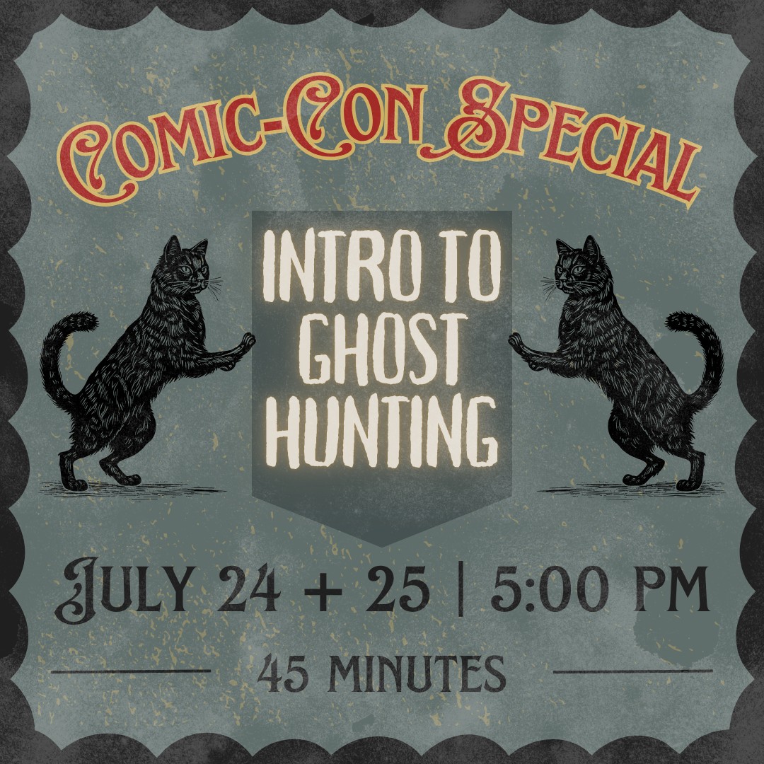 Comic-Con Special: Intro to Ghost Hunting